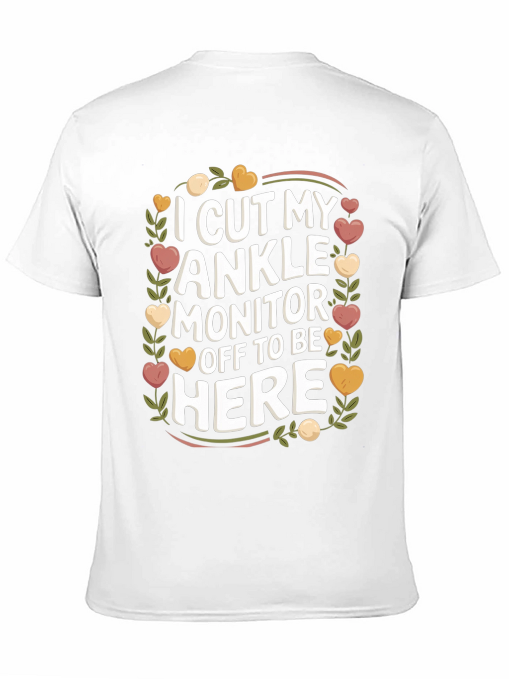 Funny Ankle Monitor T-Shirt