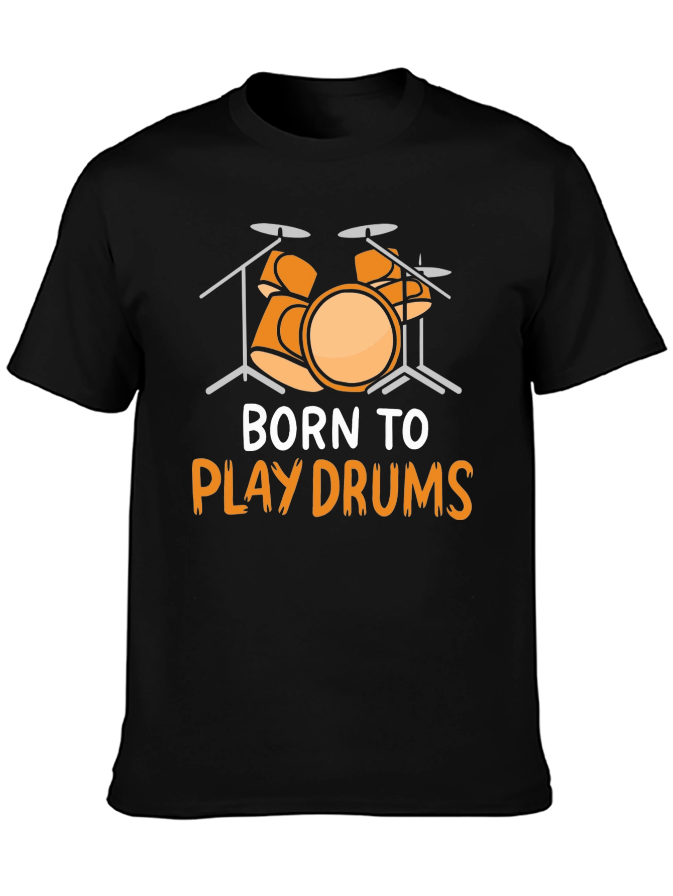 Born to Play Drums Graphic Tee - Music Lover T-Shirt