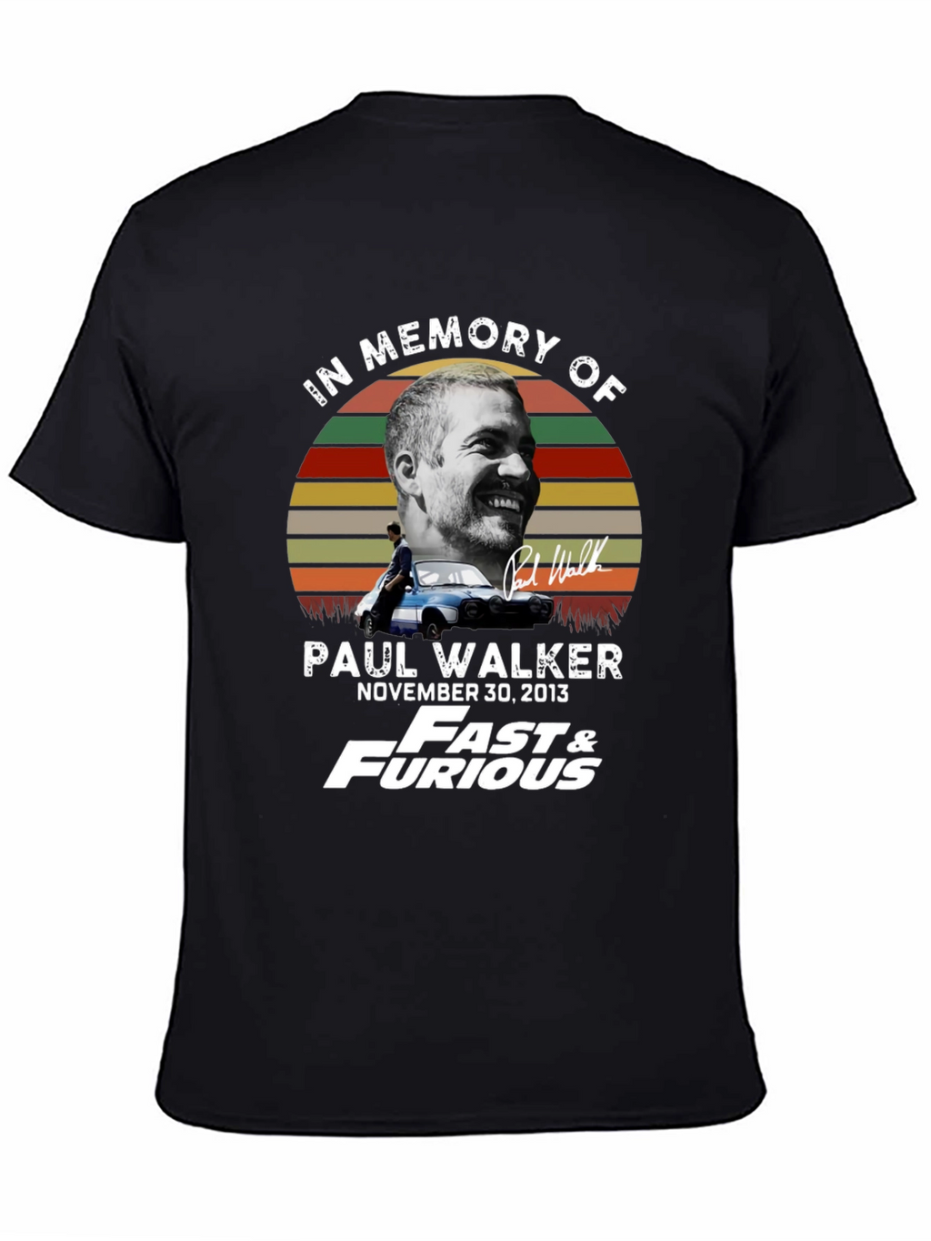 In Memory of Paul Walker T-Shirt