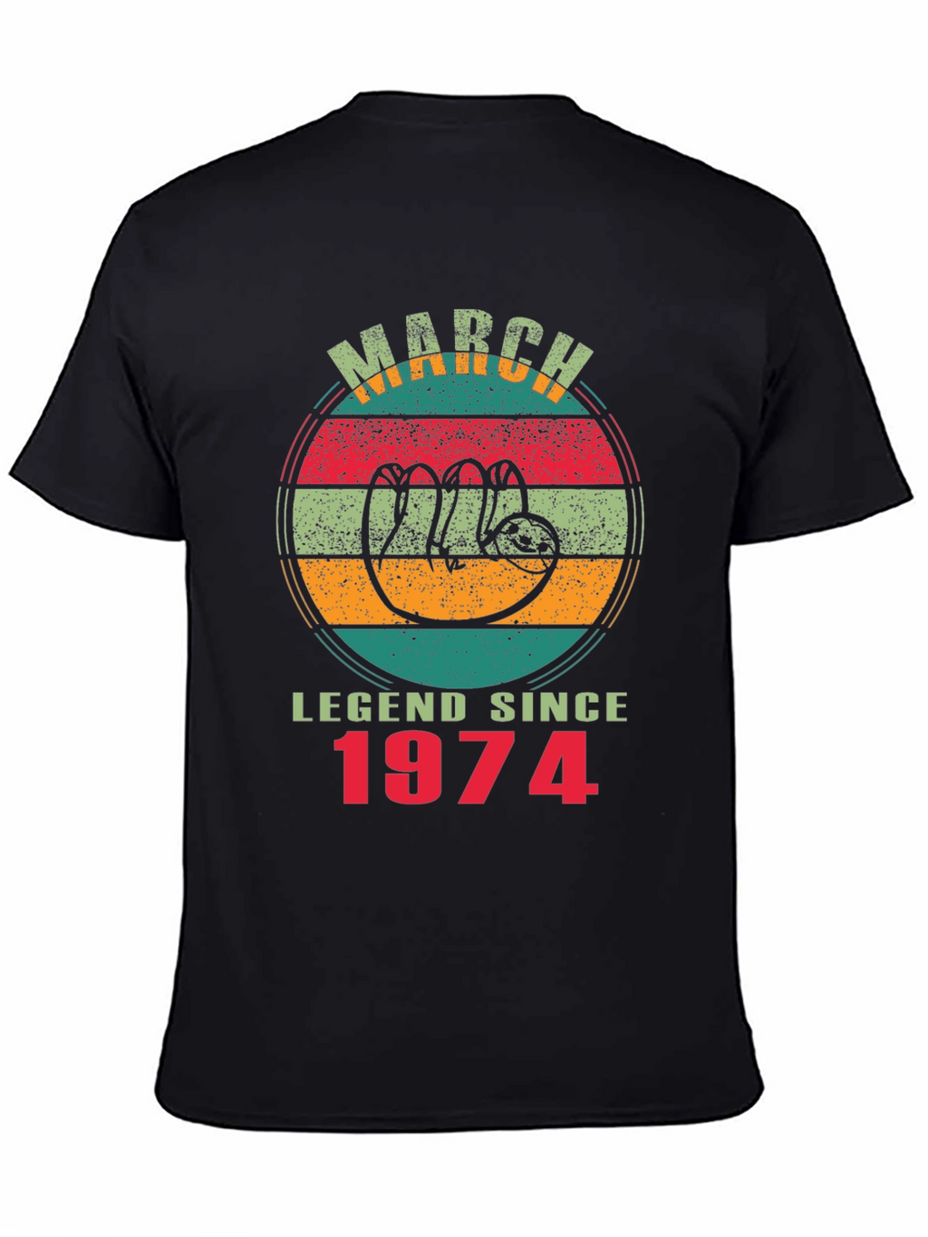 March Legend Since 1974 Sloth T-Shirt