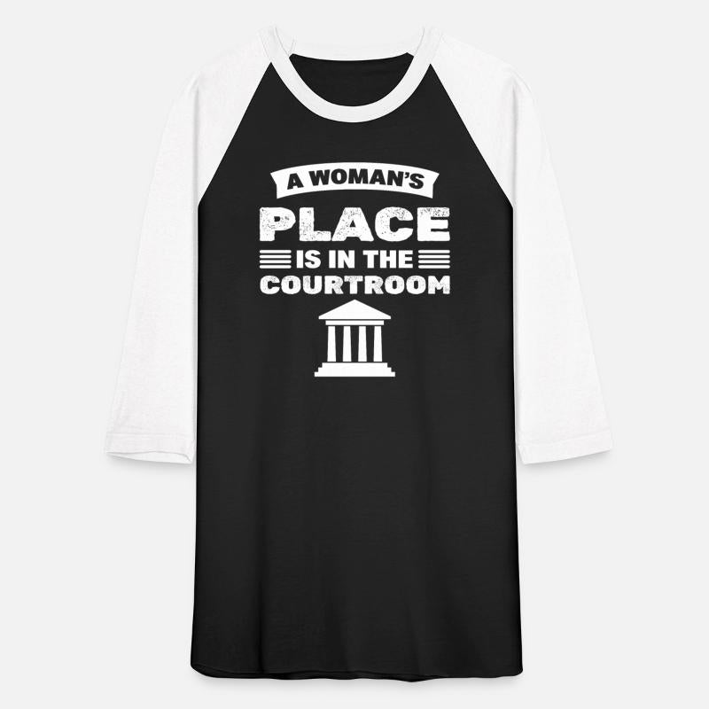 A Woman's Place Is In The Courtroom Lawyer