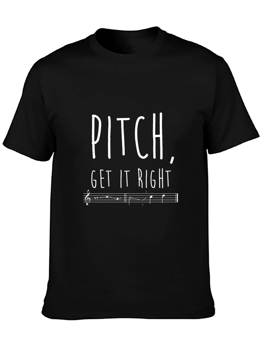 Pitch Get it Right Music T-Shirt