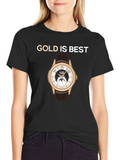 Gold is Best Watch Graphic T-Shirt