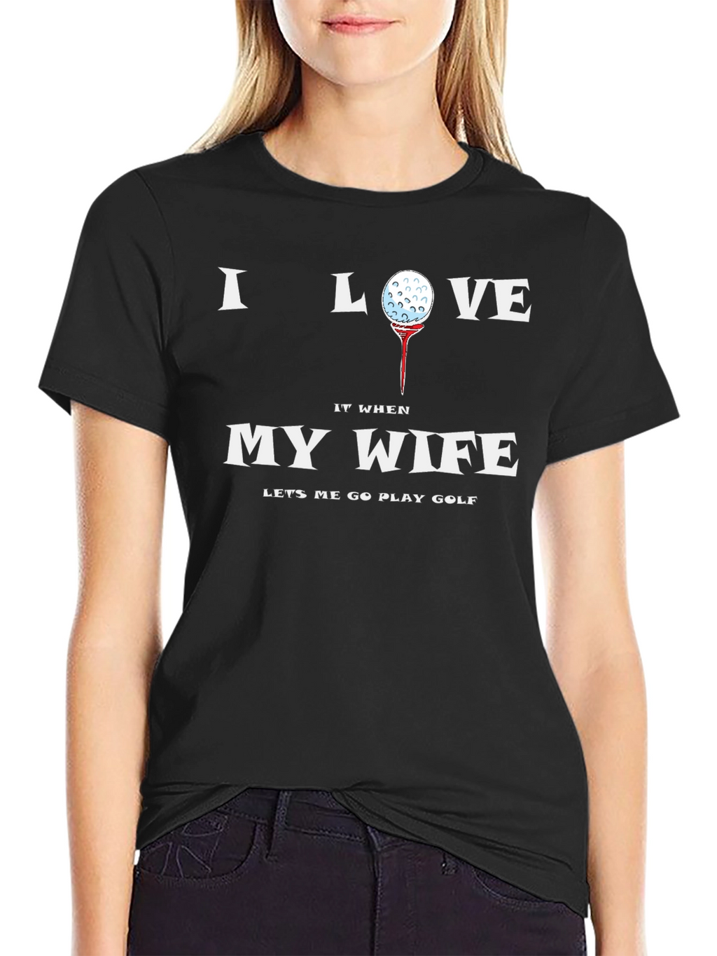 I Love My Wife Golf T-Shirt