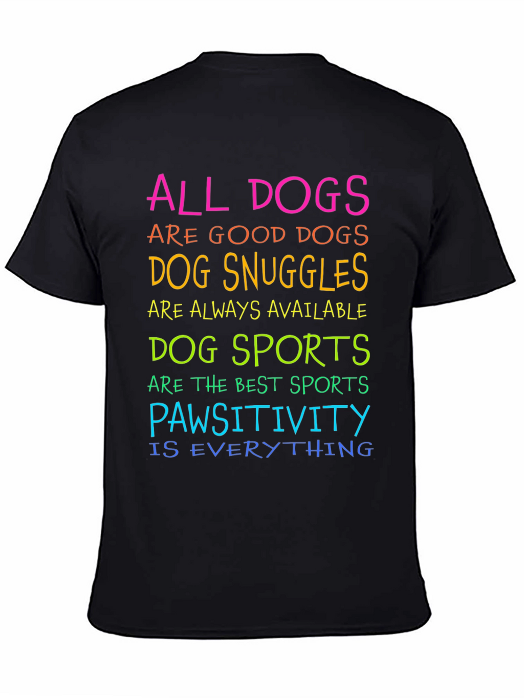 All Dogs Are Good Dogs T-Shirt