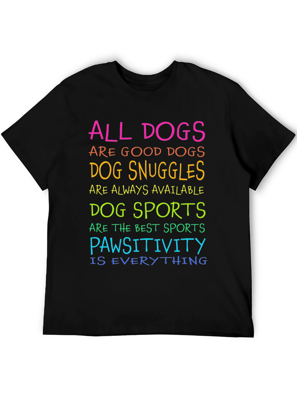 All Dogs Are Good Dogs T-Shirt