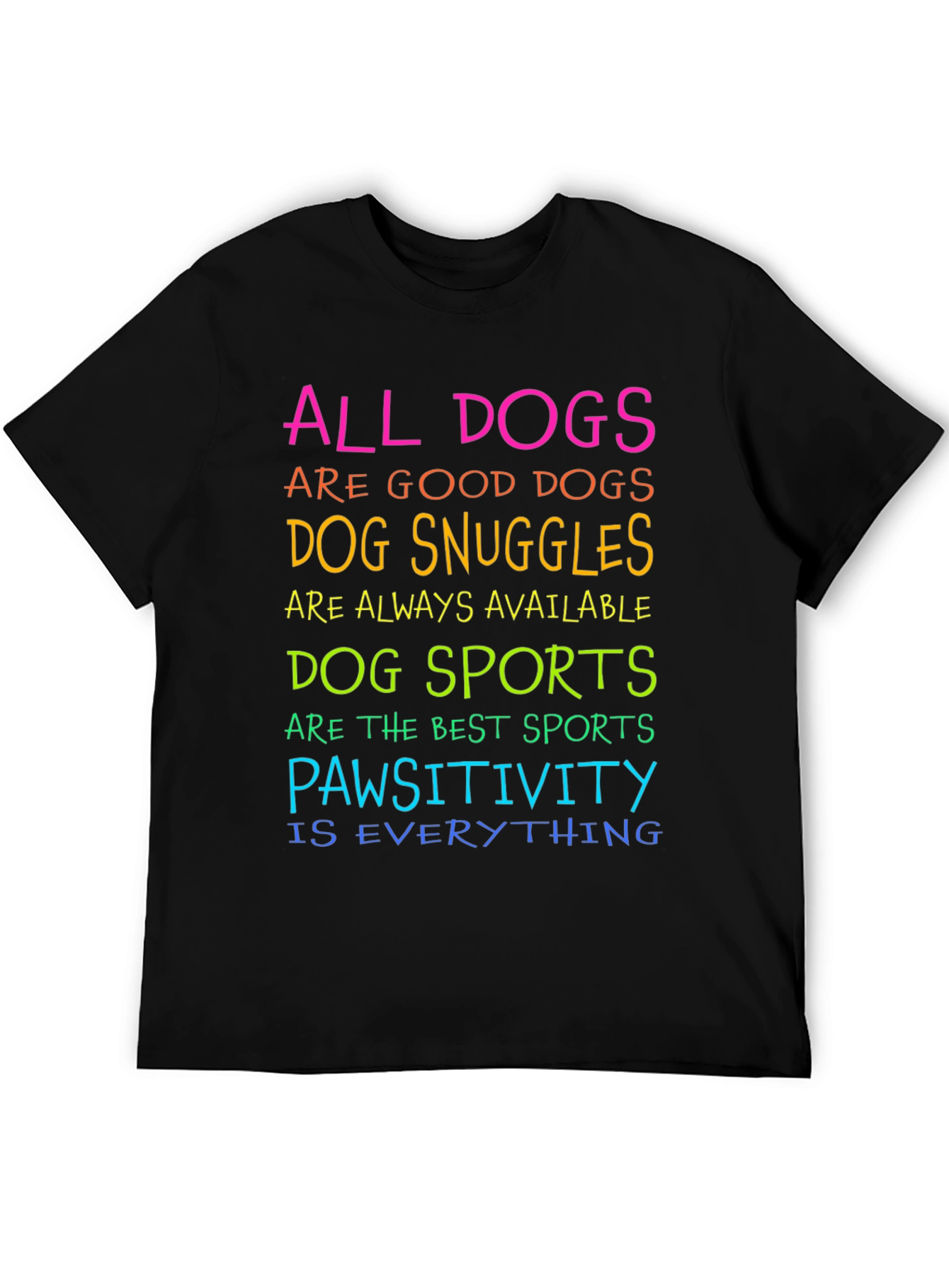 All Dogs Are Good Dogs T-Shirt