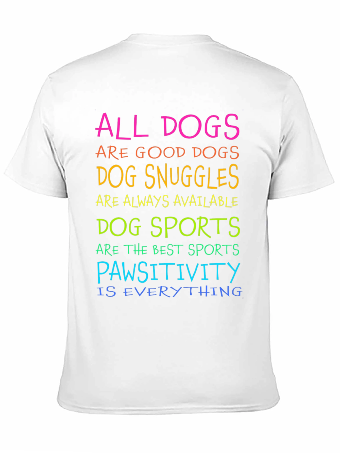 All Dogs Are Good Dogs T-Shirt