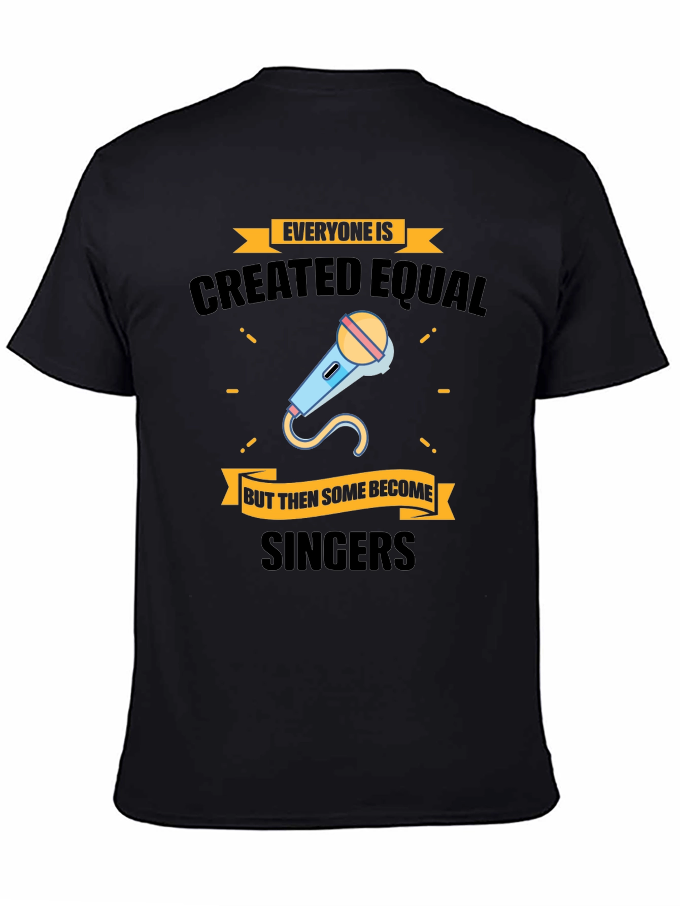 Everyone Is Created Equal Singers T-Shirt