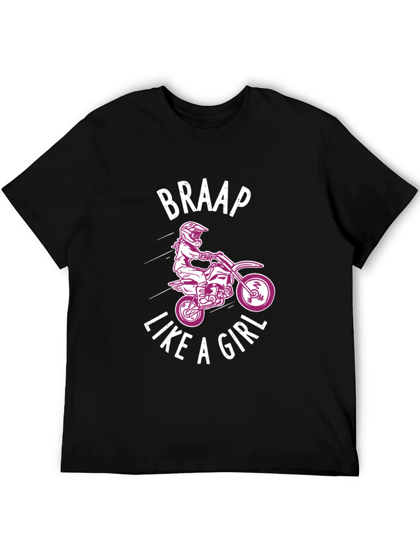 Braap Like a Girl Graphic Tee - Dirt Bike Motocross