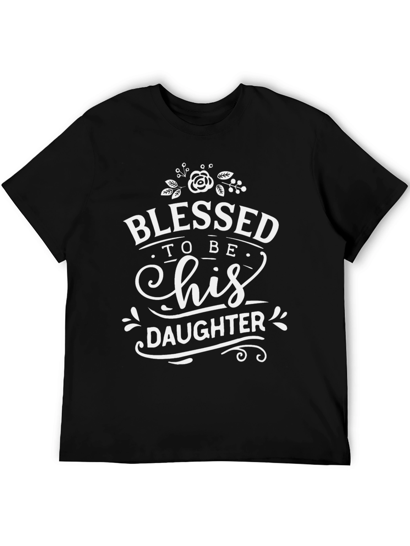 Blessed to be His Daughter T-Shirt