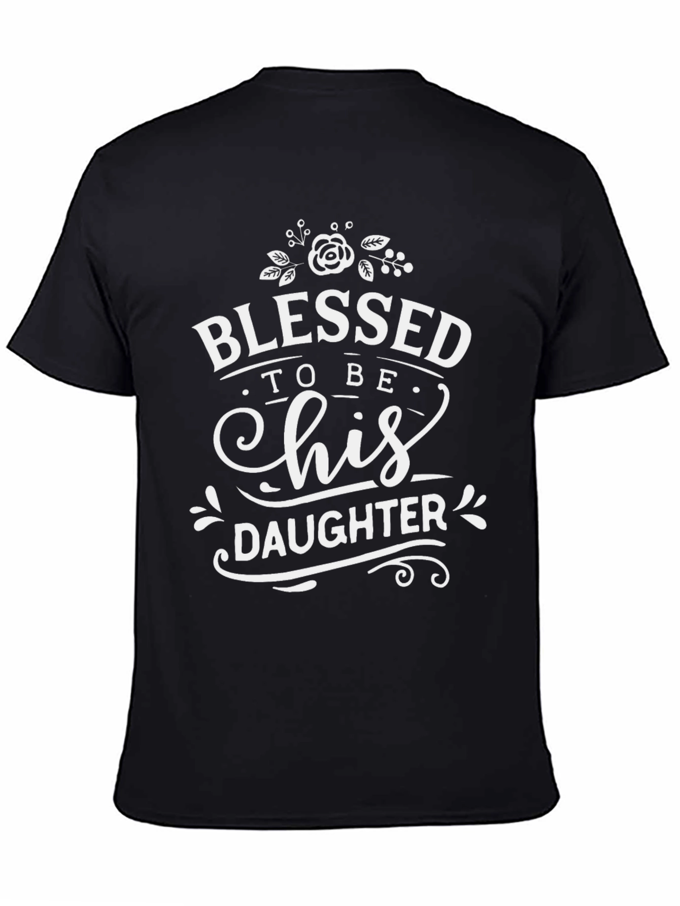 Blessed to be His Daughter T-Shirt