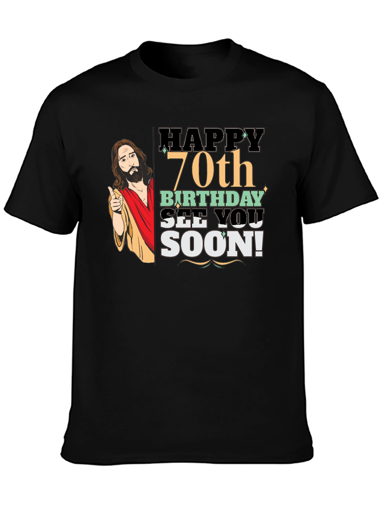 Happy 70th Birthday Jesus T-Shirt