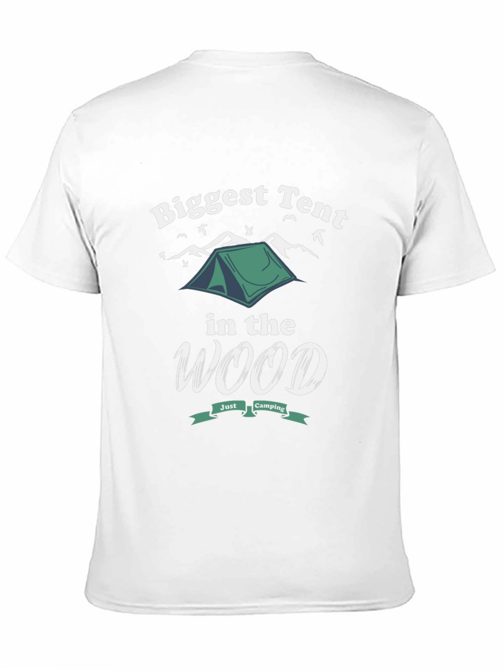 Biggest Tent in the Wood T-Shirt