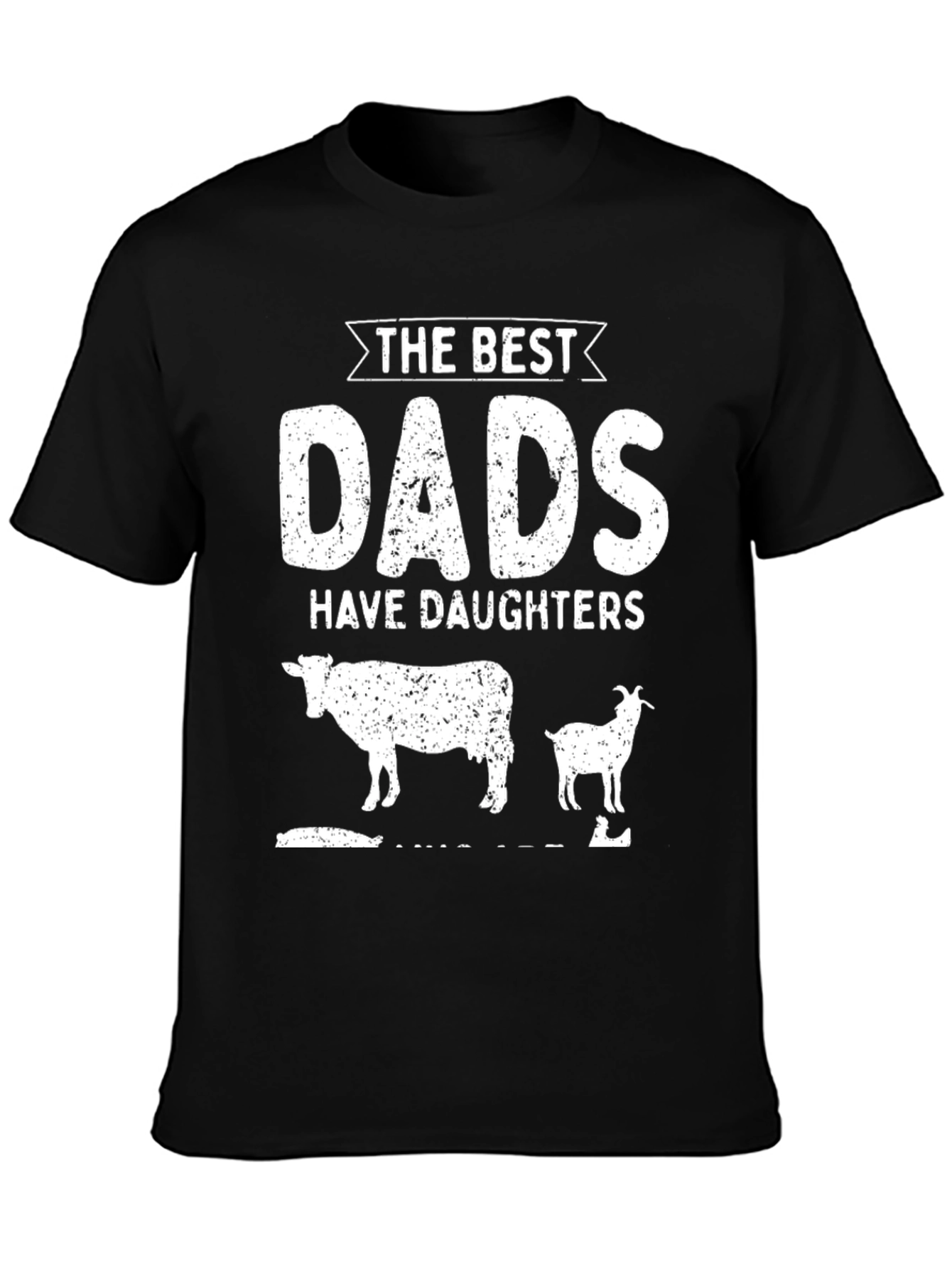 Best Dads Have Daughters T-Shirt