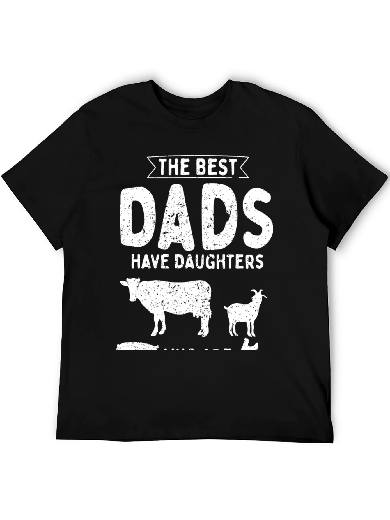 Best Dads Have Daughters T-Shirt
