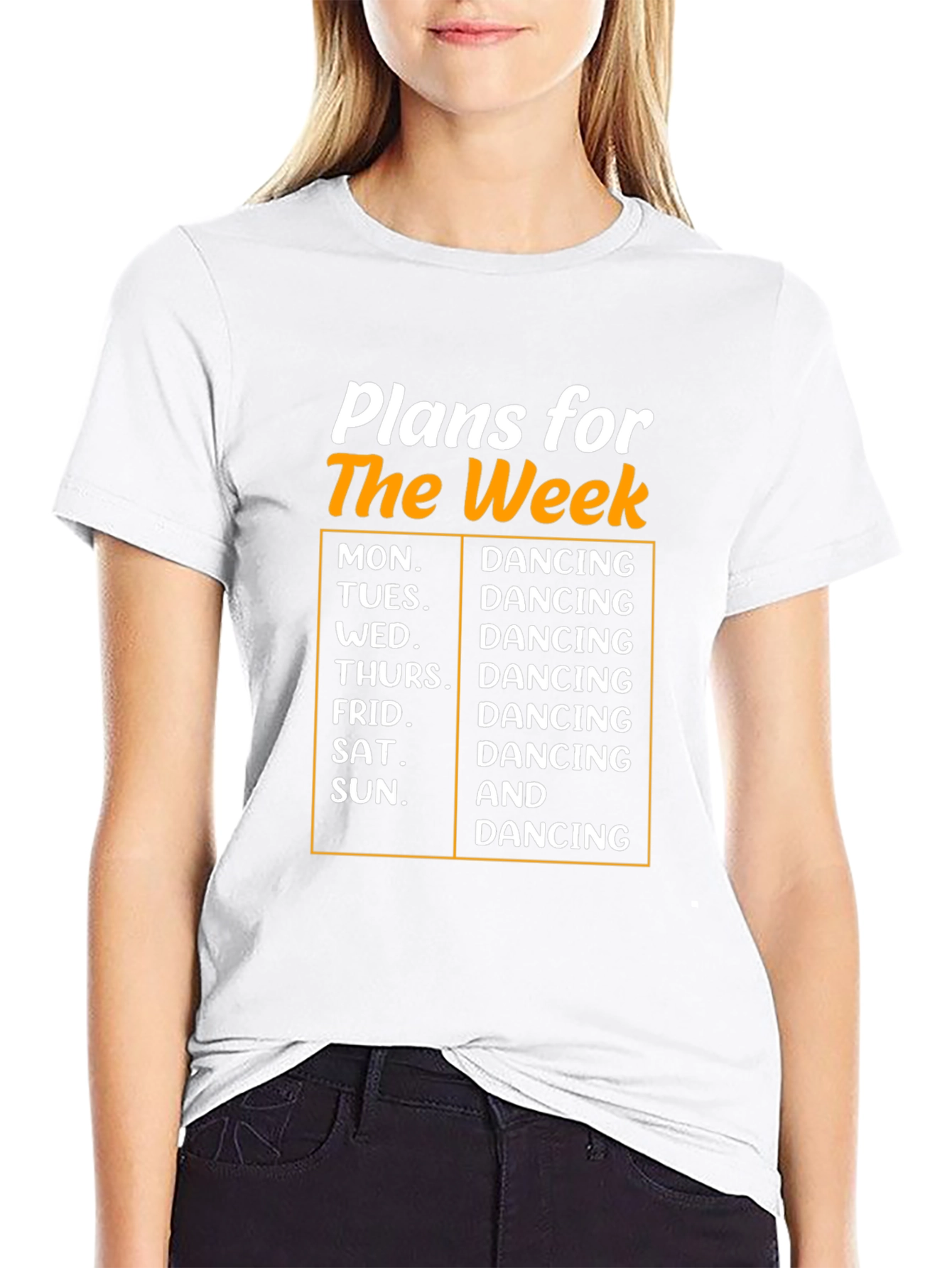 Dancing Plans Week T-Shirt