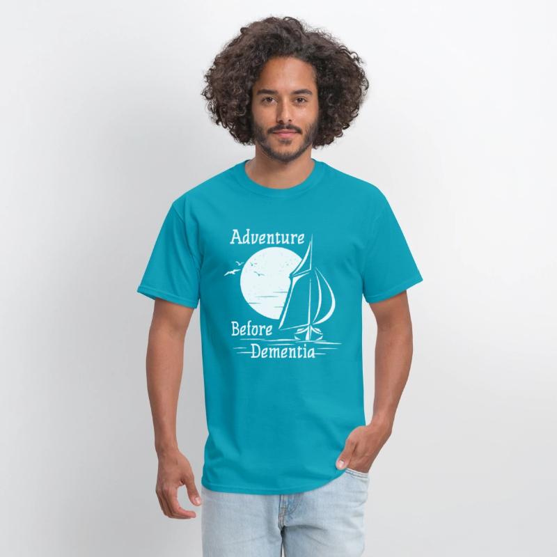 Adventure Before Dementia Sailing Sail Boat Sea Fu