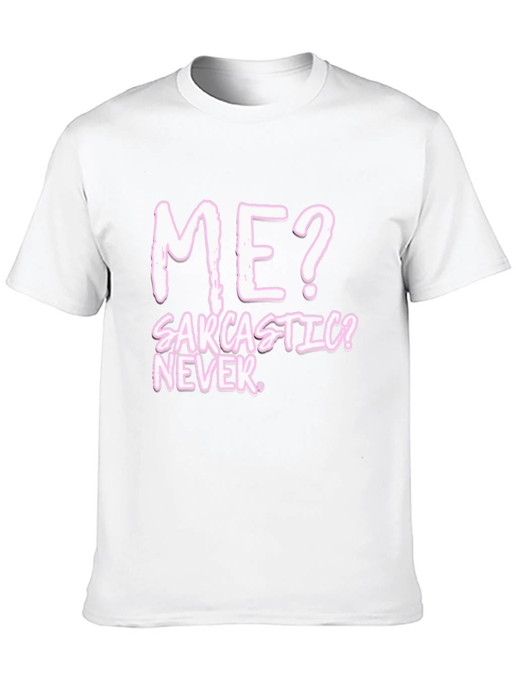 Sarcastic? Never. Black Graphic Tee