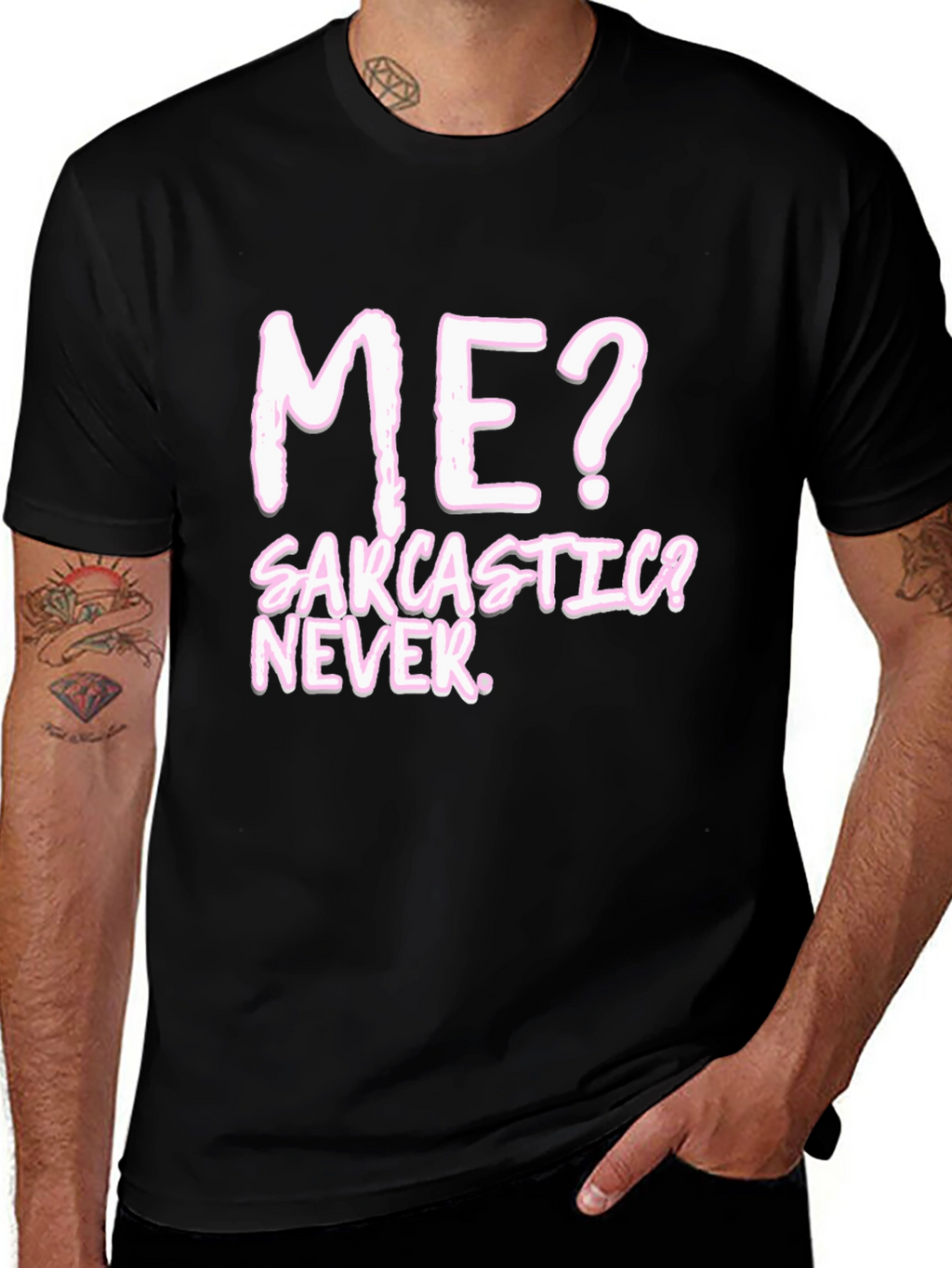 Sarcastic? Never. Black Graphic Tee