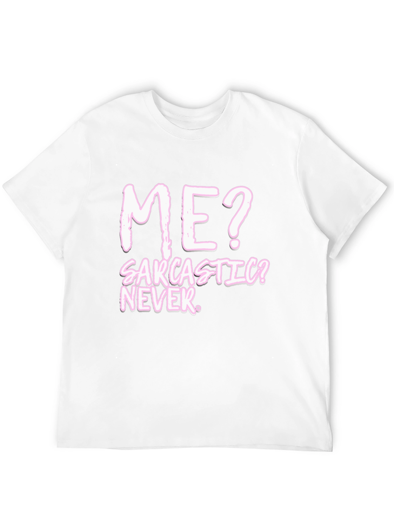 Sarcastic? Never. Black Graphic Tee