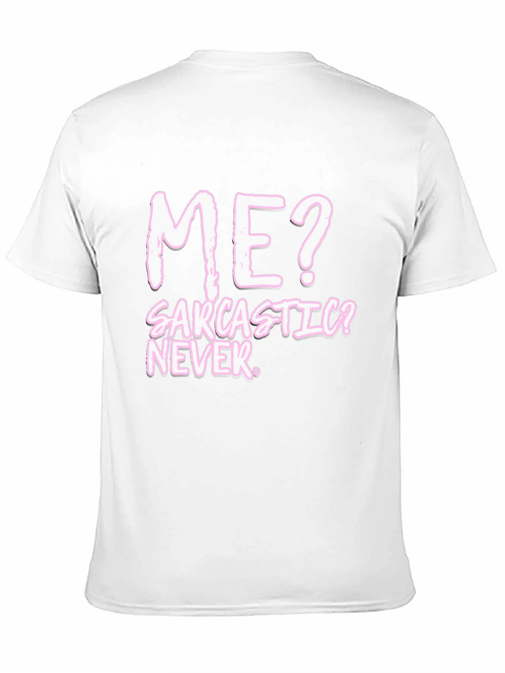 Sarcastic? Never. Black Graphic Tee
