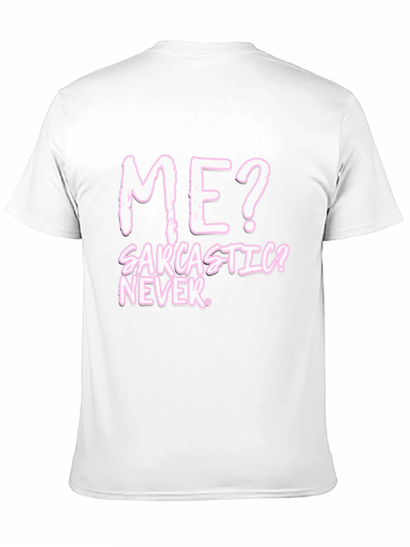 Sarcastic? Never. Black Graphic Tee