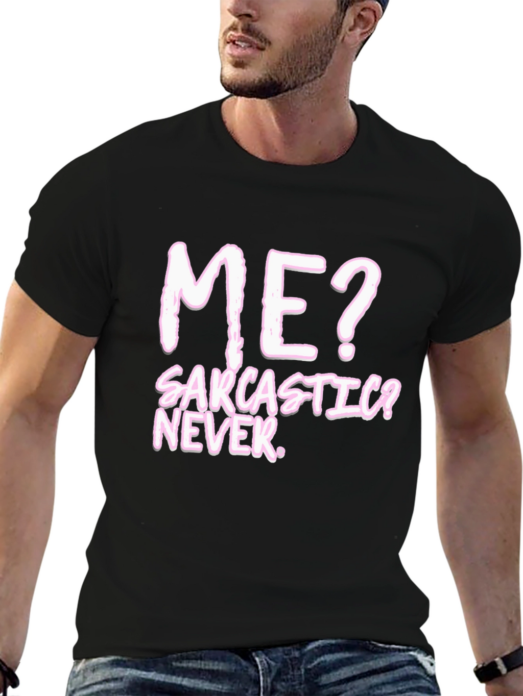 Sarcastic? Never. Black Graphic Tee