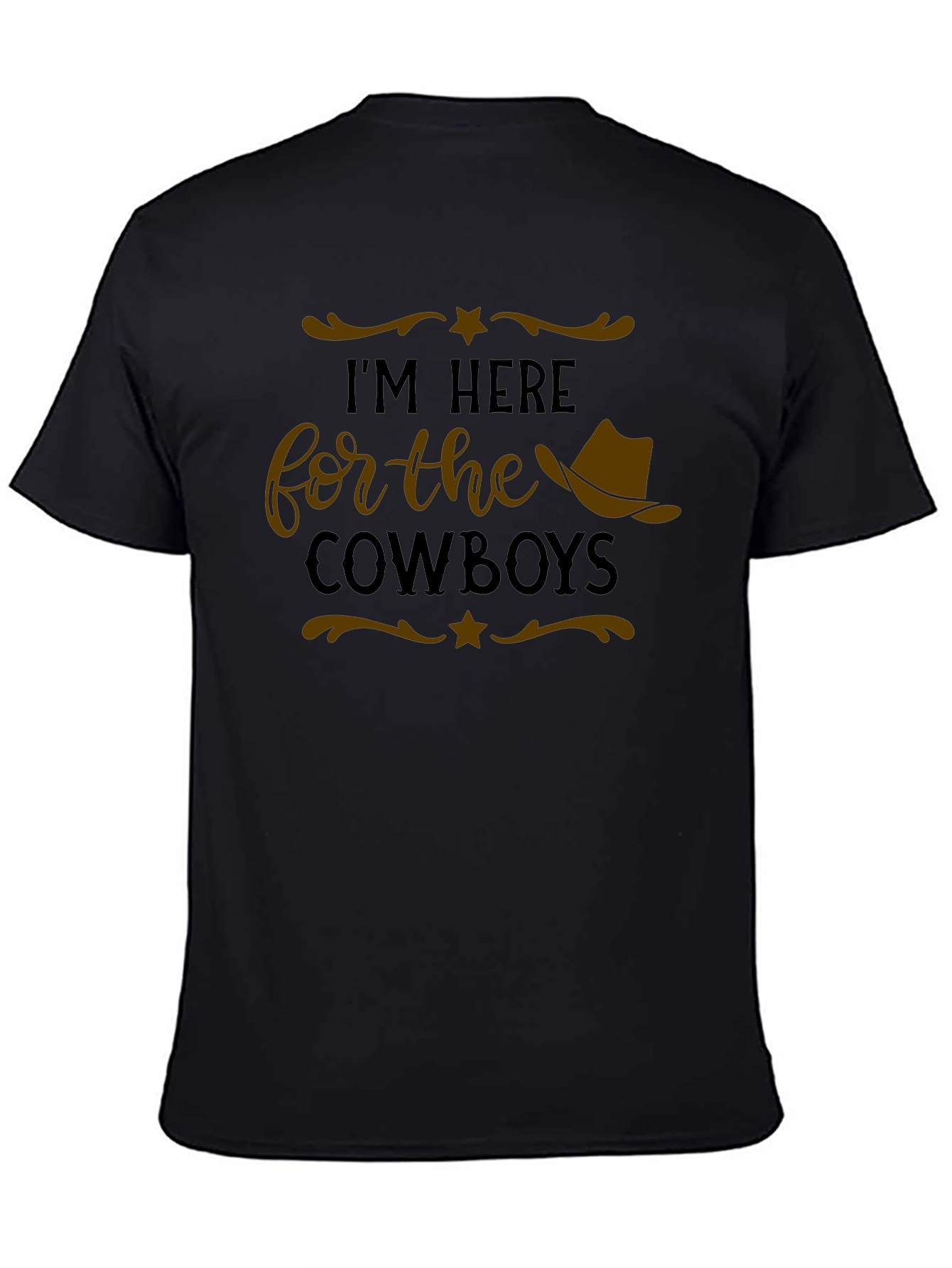 Im Here for the Cowboys Graphic T-Shirt