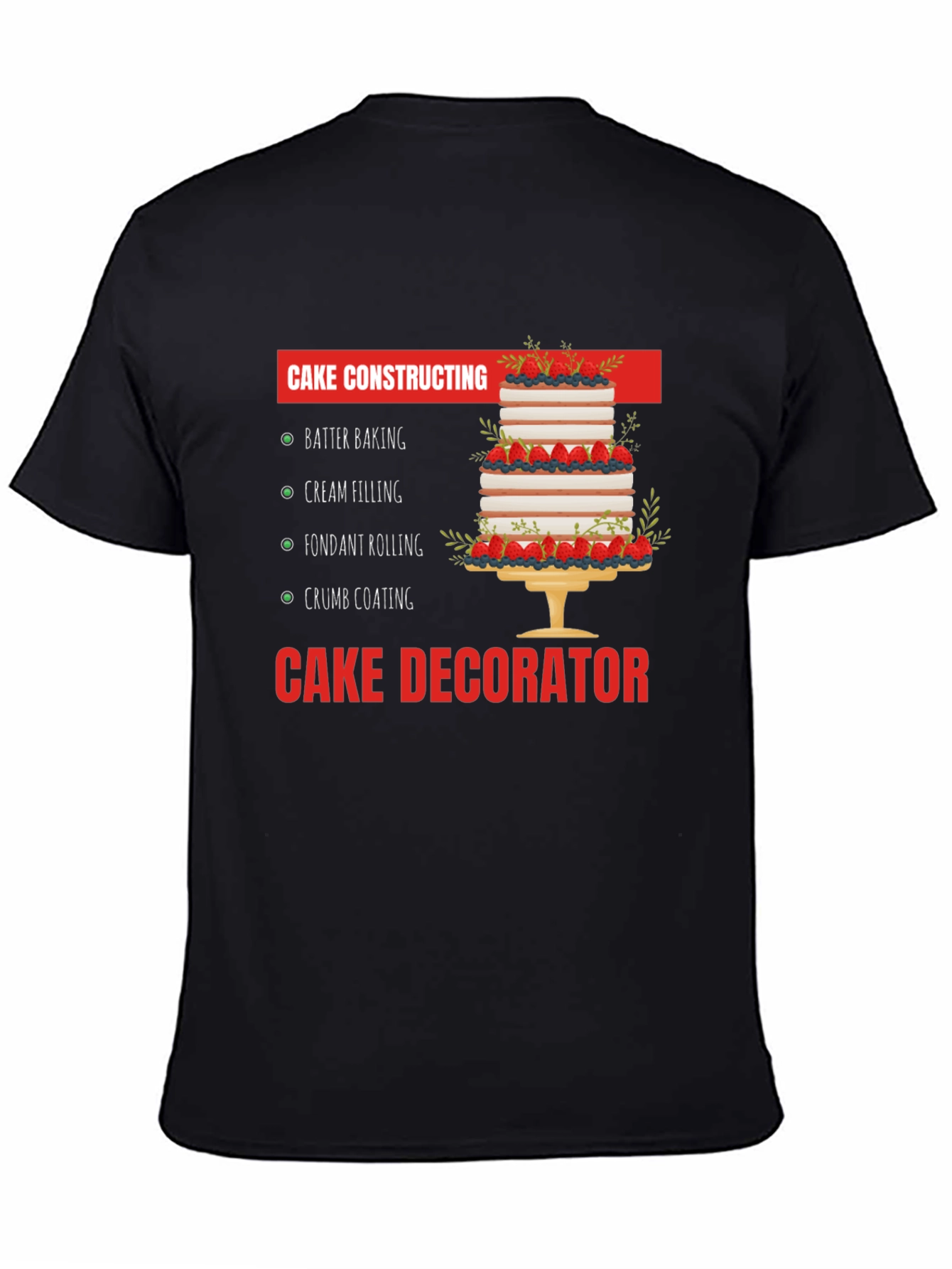 Cake Decorator T-Shirt: Baking Skills Funny Baker Shirt