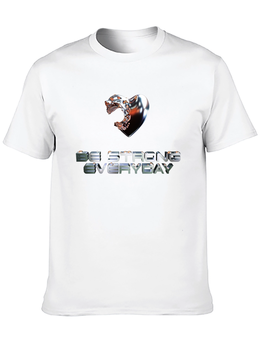Be Strong Everyday Graphic Tee