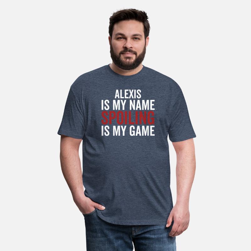 Alexis is My Name Spoiling is My Game