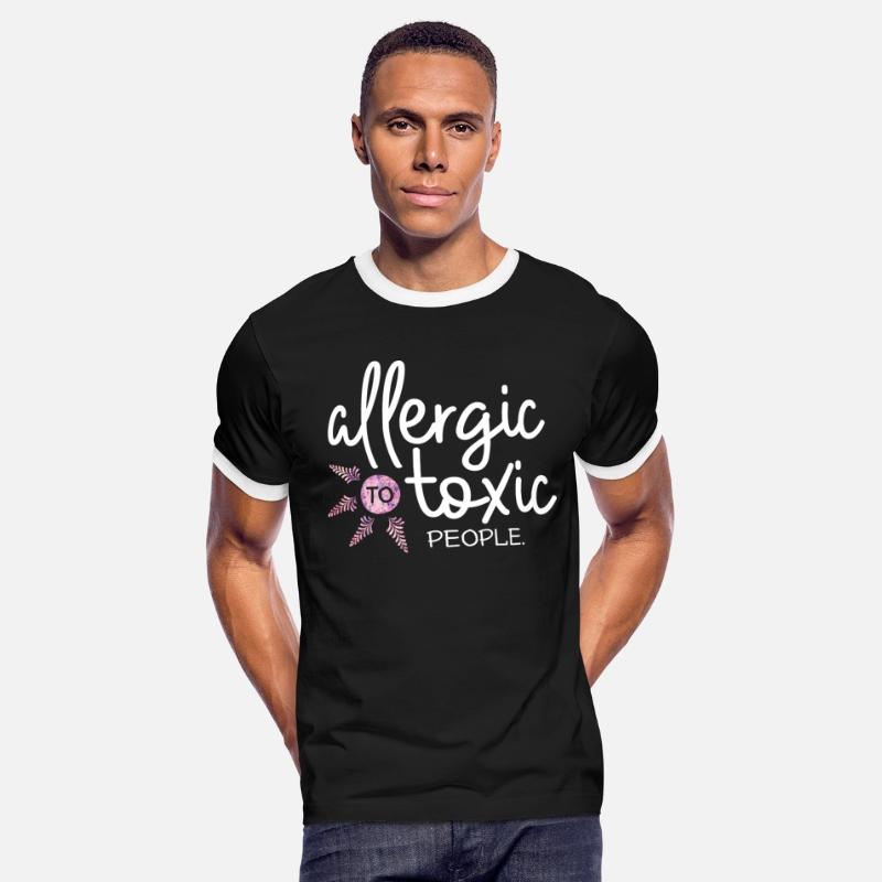 Allergic to toxic people awesome quote good vibes