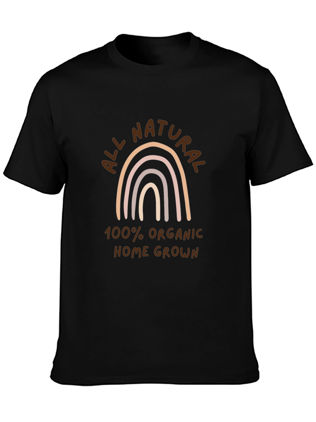 All Natural Organic Home Grown T-Shirt