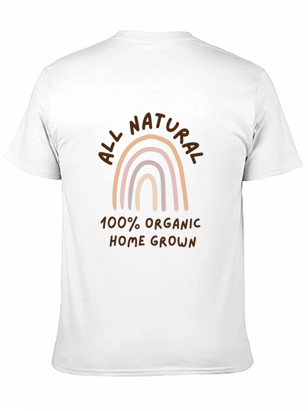 All Natural Organic Home Grown T-Shirt