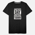 Another Day, Another Yawn