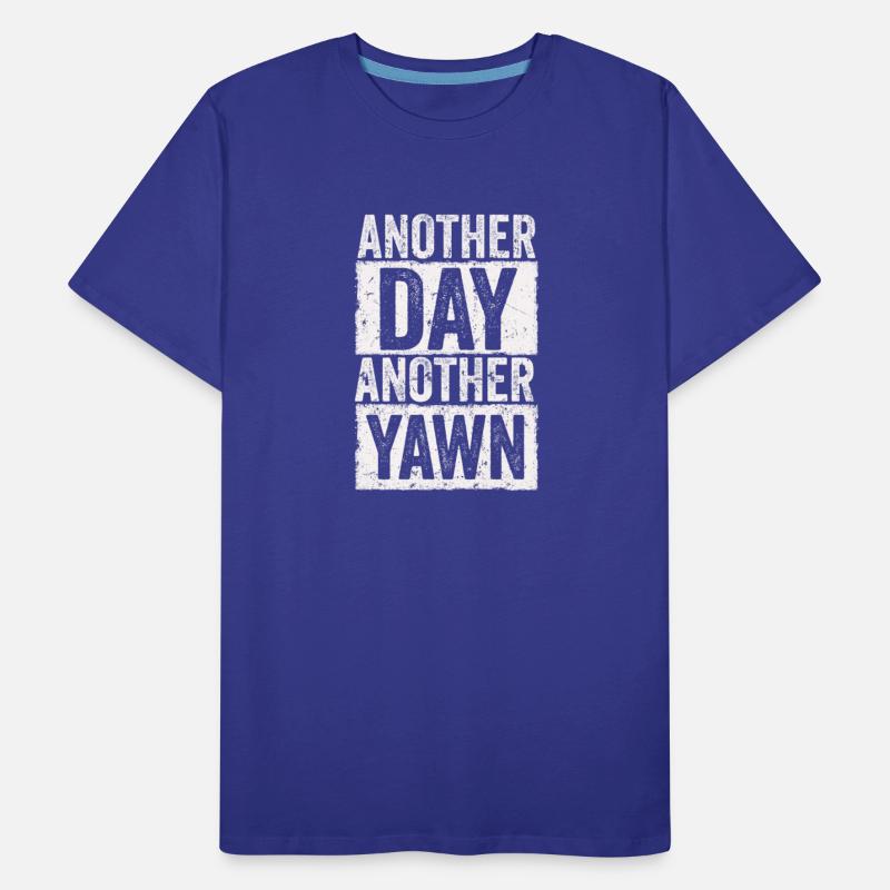 Another Day, Another Yawn