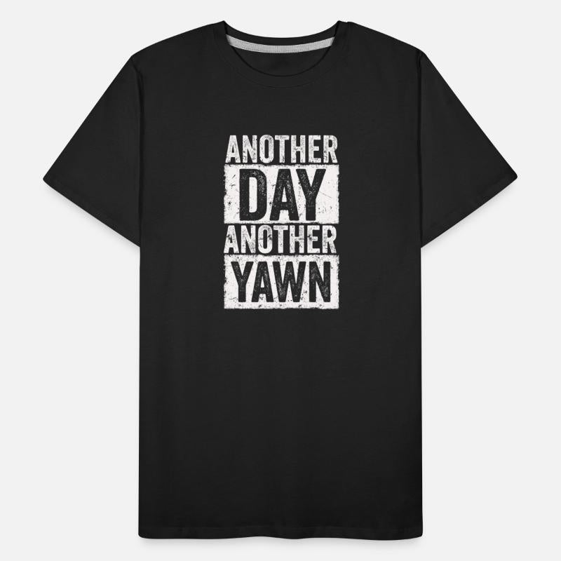 Another Day, Another Yawn