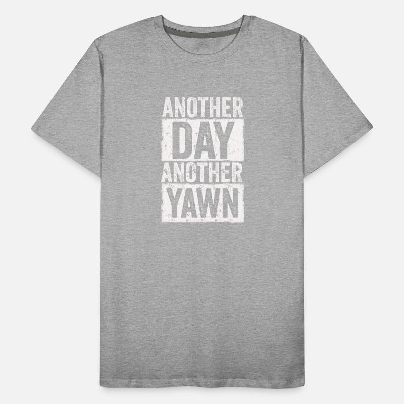 Another Day, Another Yawn