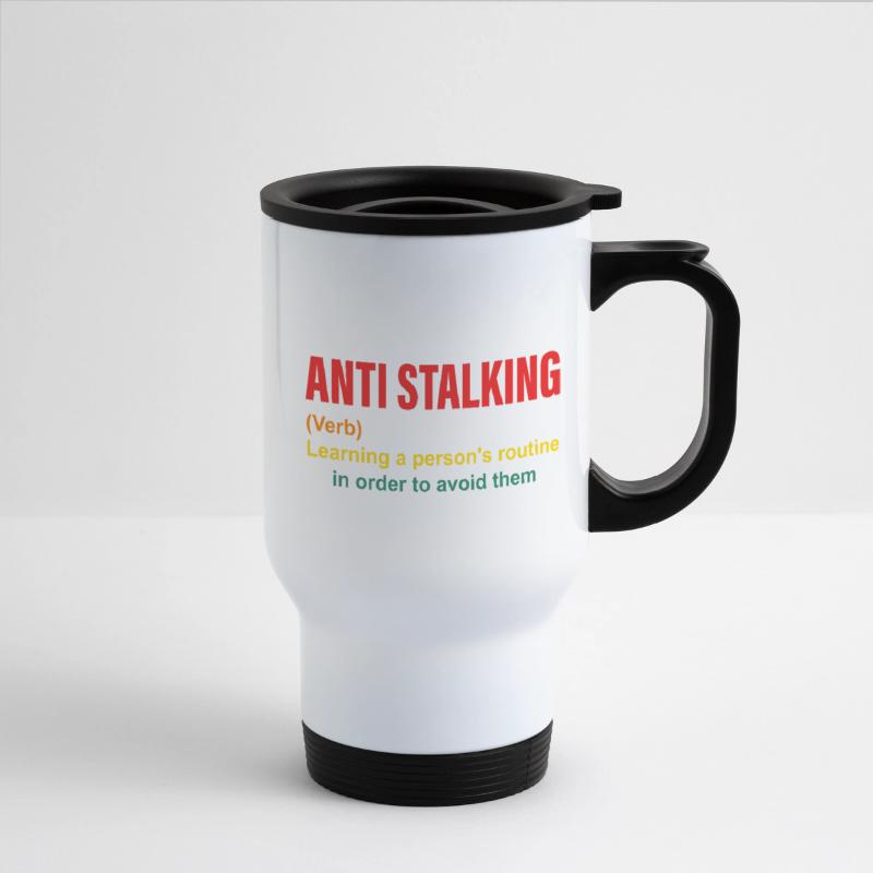 Anti Stalking (Verb)
