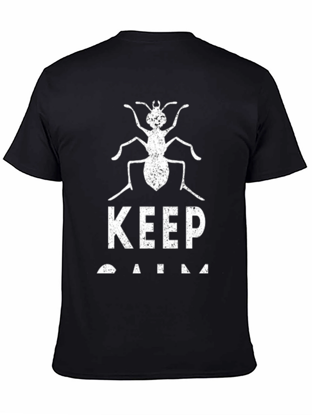 Keep Calm Ant T-Shirt - Funny Insect Tee