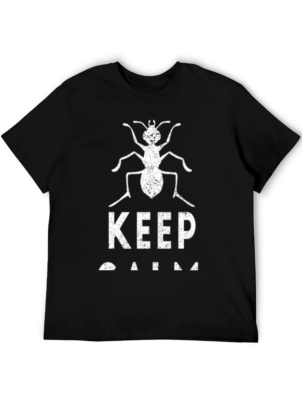 Keep Calm Ant T-Shirt - Funny Insect Tee