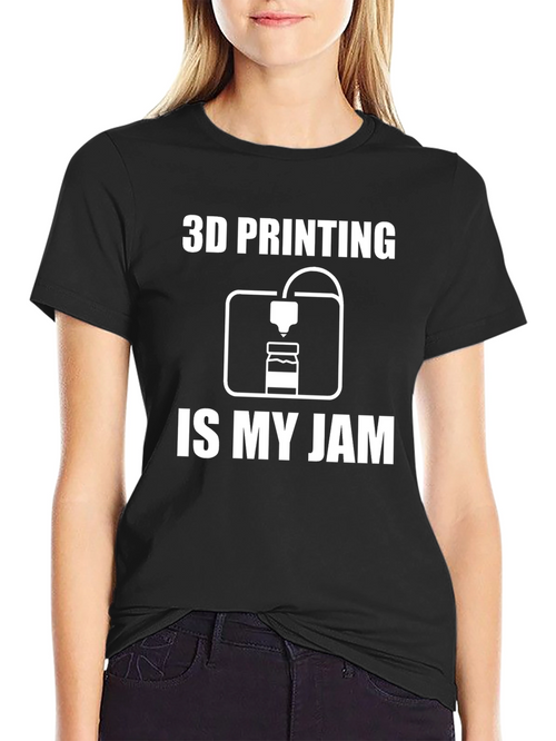 3D Printing Is My Jam T-Shirt - Black Graphic Tee