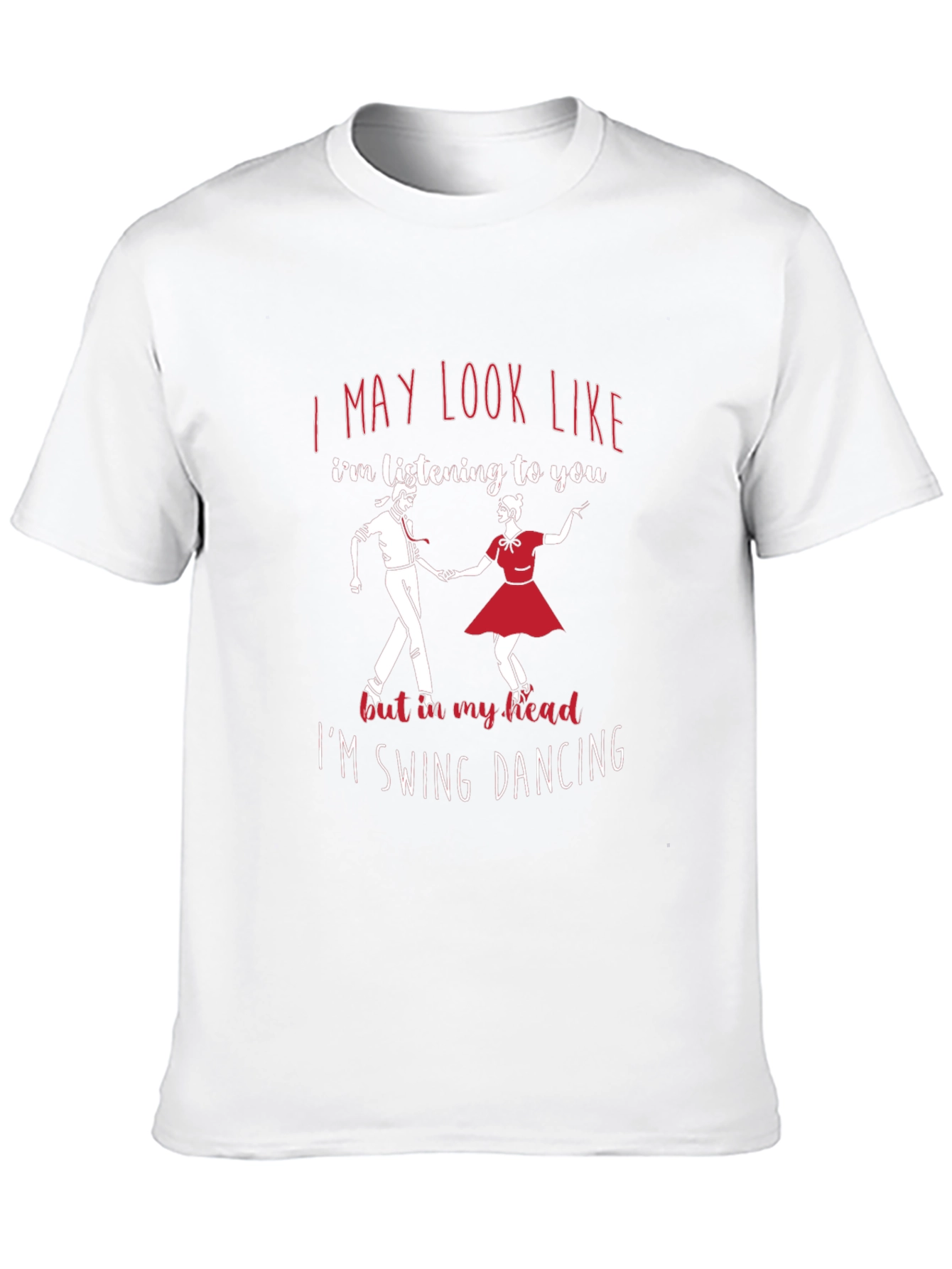 Swing Dancing T-Shirt - Listen in My Head