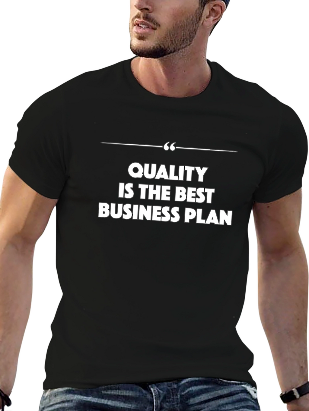 Quality is the Best Business Plan - Graphic Tee