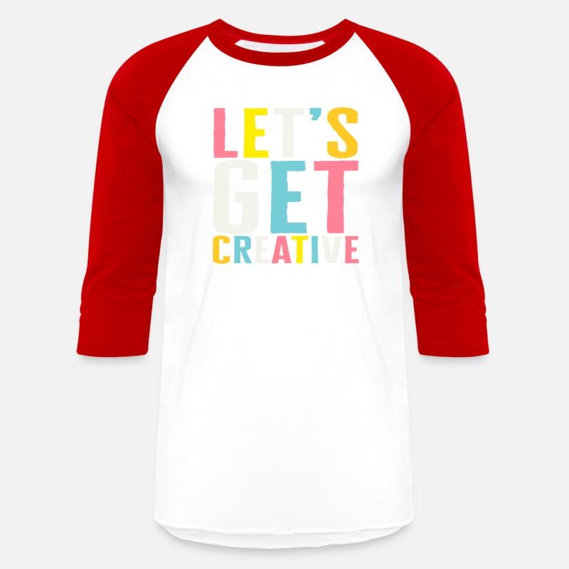Art Shirt, Let's Get Creative, Art Teacher Gift,