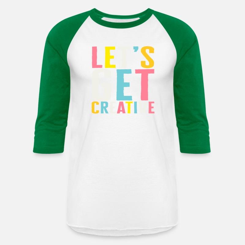 Art Shirt, Let's Get Creative, Art Teacher Gift,