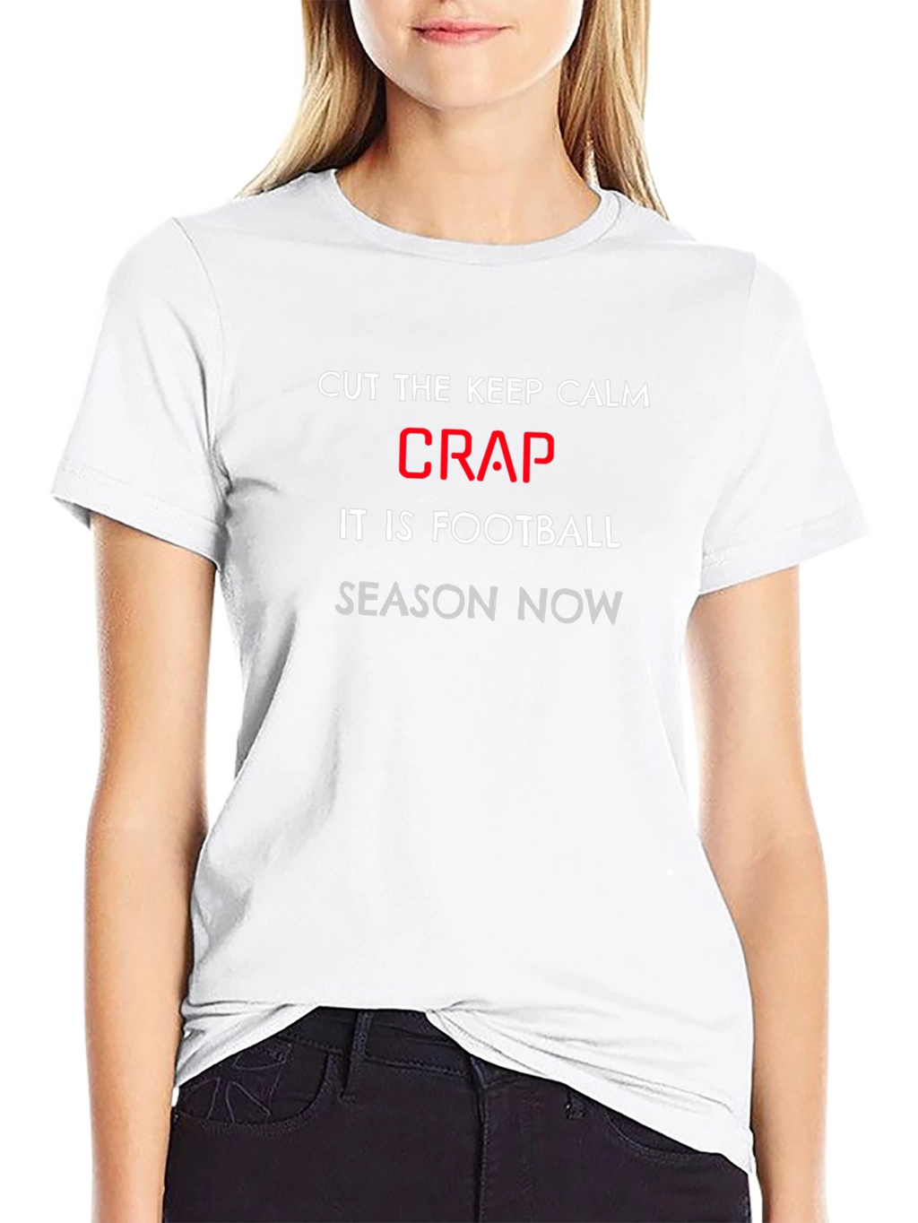 Football Season Tee: Cut the Crap Slogan T-Shirt