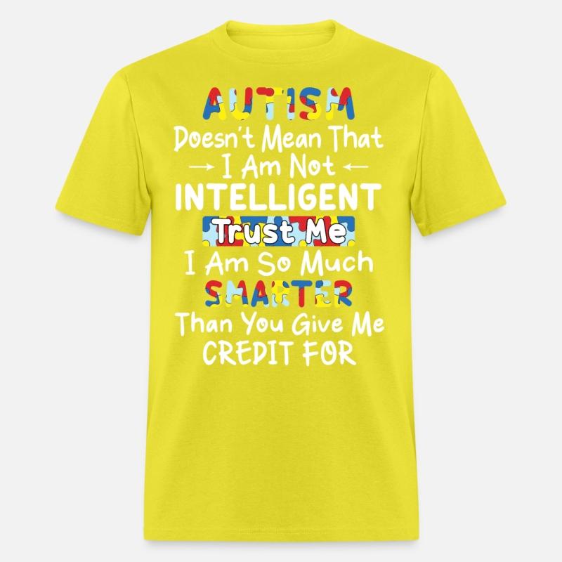 Autism doesn t mean that I am not intelligent