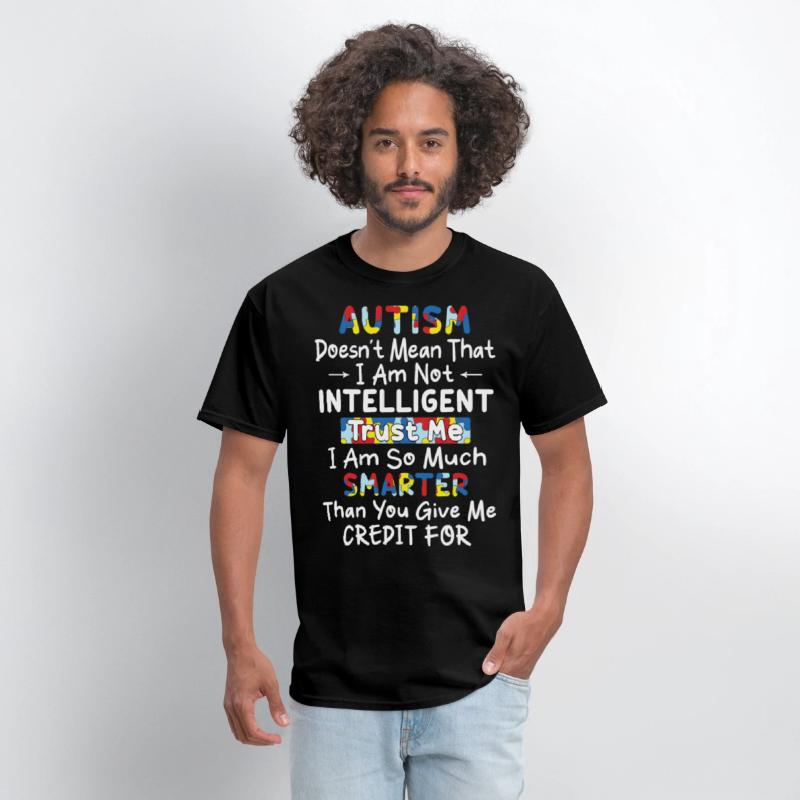 Autism doesn t mean that I am not intelligent